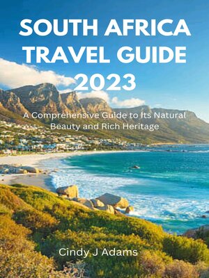 cover image of SOUTH AFRICA TRAVEL GUIDE 2023